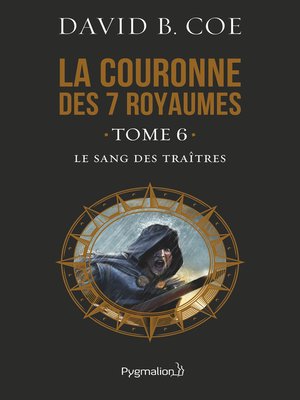 cover image of La couronne des 7 royaumes (Tome 6)--Le Sang des traîtres